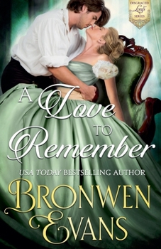 A Love To Remember - Book #7 of the Disgraced Lords