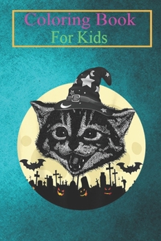 Coloring Book For Kids: Vintage Scary Halloween Black Cat witch Hat Moon Pumpkin Bat -17Rf2 Animal Coloring Book: For Kids Aged 3-8 (Fun Activities for Kids)