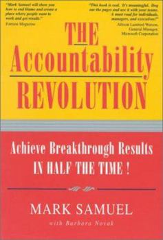 Paperback The Accountability Revolution: Achieve Breakthrough Results in Half the Time Book