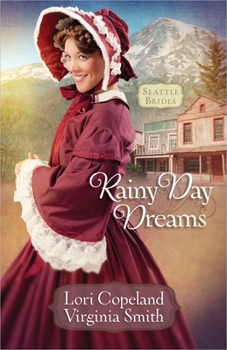 Rainy Day Dreams - Book #2 of the Seattle Brides