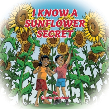 Paperback I Know a Sunflower Secret Book