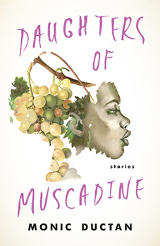 Hardcover Daughters of Muscadine: Stories Book