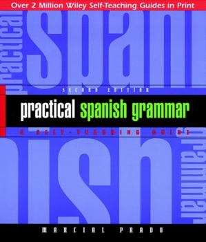 Paperback Practical Spanish Grammar: A Self-Teaching Guide Book