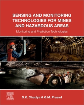 Paperback Sensing and Monitoring Technologies for Mines and Hazardous Areas: Monitoring and Prediction Technologies Book