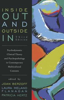 Paperback Inside Out and Outside in: Psychodynamic Clinical Theory and Psychopathology in Contemporary Multicultural Contexts Book