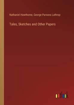 Paperback Tales, Sketches and Other Papers Book