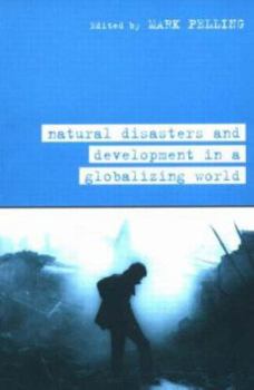 Paperback Natural Disaster and Development in a Globalizing World Book