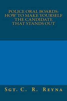 Paperback Police Oral Boards: How to make yourself the candidate that stands out Book