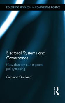 Hardcover Electoral Systems and Governance: How Diversity Can Improve Policy-Making Book
