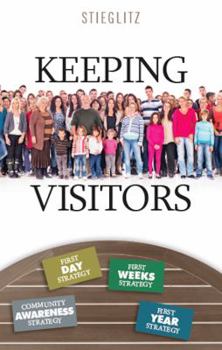 Paperback Keeping Visitors: A Systematic Approach to Assimilate Visitors into Your Church Book