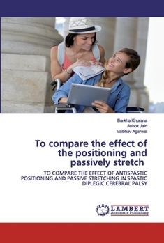 Paperback To compare the effect of the positioning and passively stretch Book