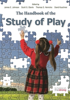 Hardcover The Handbook of the Study of Play Book