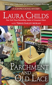 Parchment and Old Lace - Book #13 of the A Scrapbooking Mystery