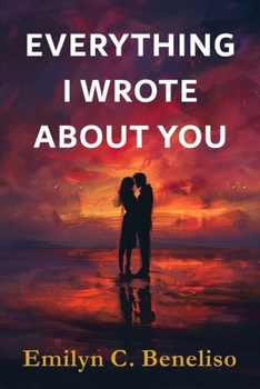 Paperback Everything I Wrote About You Book