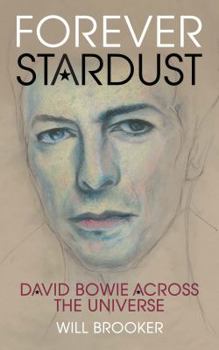 Paperback Forever Stardust: David Bowie Across the Universe Book