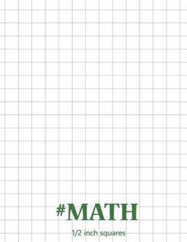 Paperback #Math 1/2 inch squares: Notebook perfect for school Math Graph Paper Composition Notebook Book
