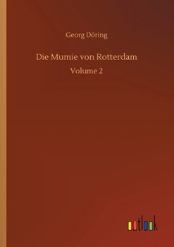 Paperback Die Mumie von Rotterdam: Volume 2 [German] Book