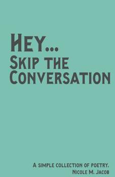 Paperback Hey Skip the Conversation Book