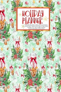 Paperback Holiday Planner: - Christmas - Thanksgiving - 2019 Calendar - Holiday Guide - Gift Budget - Black Friday - Cyber Monday - Receipt Keepe Book