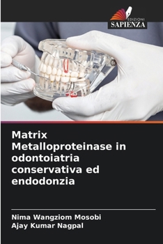 Paperback Matrix Metalloproteinase in odontoiatria conservativa ed endodonzia [Italian] Book