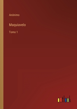 Paperback Maquiavelo: Tomo 1 [Spanish] Book