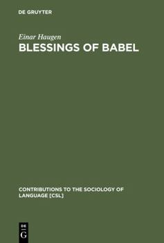 Hardcover Blessings of Babel: Bilingualism and Language Planning. Problems and Pleasures Book