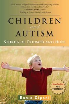 Paperback Children and Autism: Stories of Triumph and Hope Book