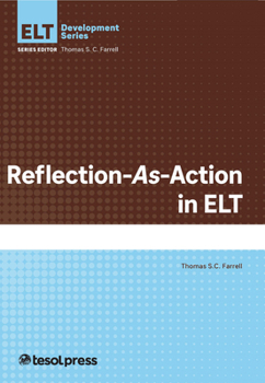 Paperback Reflection-As-Action in ELT Book