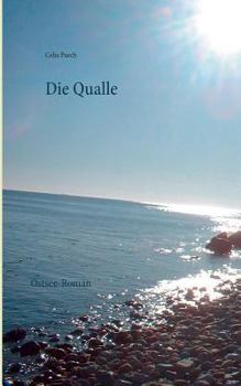 Paperback Die Qualle: Ostsee-Roman [German] Book
