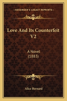 Love And Its Counterfeit V2: A Novel