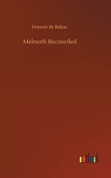 Melmoth réconcilié - Book #70 of the La Comédie Humaine