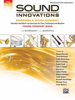 Paperback Sound Innovations for Concert Band -- Ensemble Development for Young Concert Band: Chorales and Warm-Up Exercises for Tone, Technique, and Rhythm (Tim Book