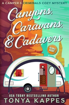 Paperback Canyons, Caravans, & Cadavers: A Camper & Criminals Cozy Mystery Book 6 Book