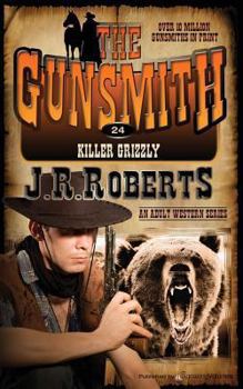 Killer Grizzly - Book #24 of the Gunsmith