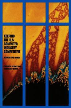 Paperback Keeping the U.S. Computer Industry Competitive: Defining the Agenda Book
