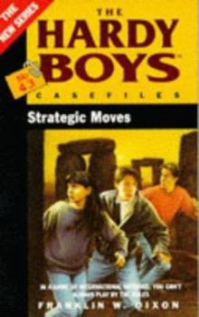 Strategic Moves (Hardy Boys: Casefiles, #43) - Book #43 of the Hardy Boys Casefiles