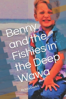 Paperback Benny and the Fishies in the Deep Wawa Book