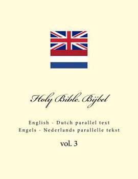 Paperback Holy Bible. Bijbel: English - Dutch Parallel Text. Engels - Nederlands Parallelle Tekst [Dutch] Book