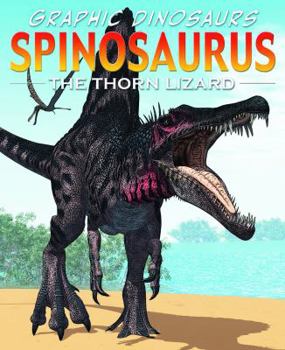 Spinosaurus - Book  of the Dino Stories/Graphic Dinosaurs