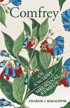 Paperback Comfrey - An Ancient Medicinal Remedy Book