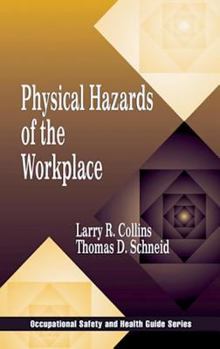 Hardcover Physical Hazards of the Workplace Book
