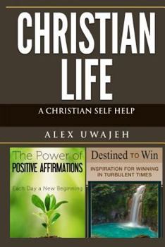 Paperback Christian Life: A Christian Self Help Book