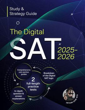The Digital SAT: Study & Strategy Guide (2025–2026) (Anything Doing With)