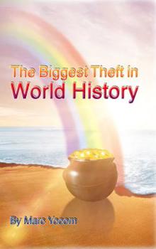 Hardcover The Biggest Theft in World History Book