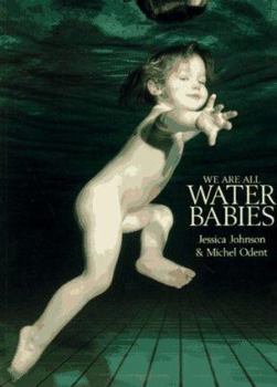 Paperback We Are All Water Babies Book