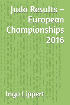 Paperback Judo Results - European Championships 2016 Book