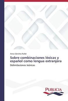 Paperback Sobre combinaciones léxicas y español como lengua extranjera [Spanish] Book