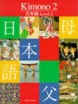 Paperback Kimono 2: Student Book (Kimono) Book