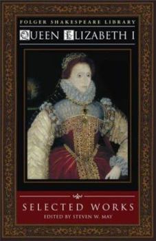 Hardcover Queen Elizabeth I: Selected Works Book