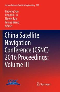 Paperback China Satellite Navigation Conference (Csnc) 2016 Proceedings: Volume III Book
